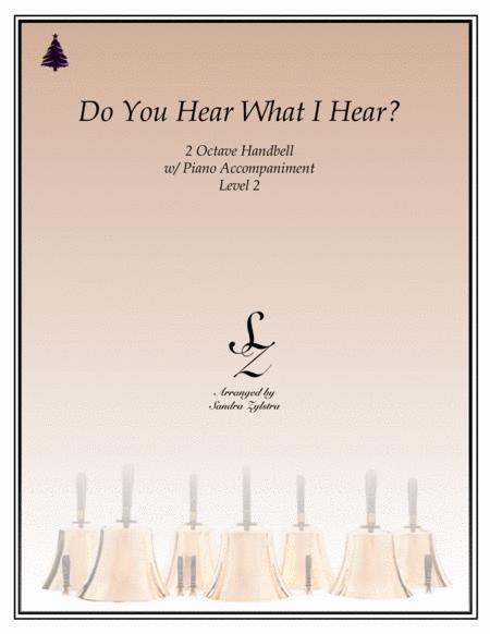 Do You Hear What I Hear 2 Octave Handbell Piano Accompaniment Sheet Music