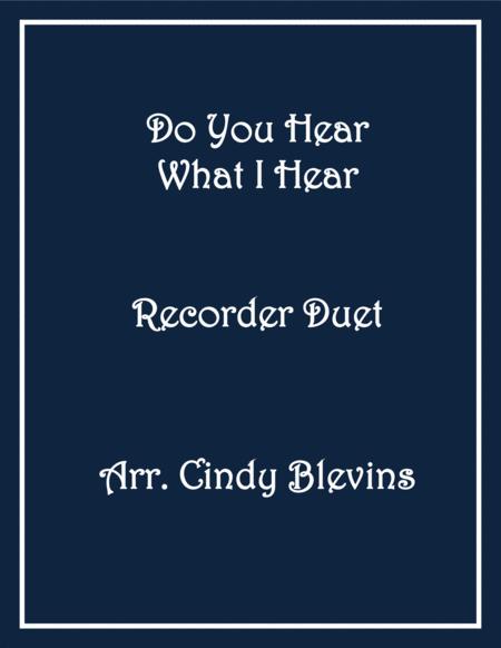 Free Sheet Music Do You Hear What I Hear Recorder Duet