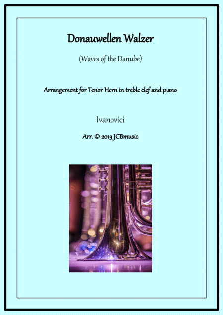 Donauwellen Walzer Waves Of The Danube Arranged For Tenor Horn Treble Clef And Piano Sheet Music