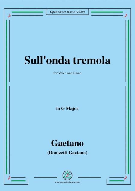 Free Sheet Music Donizetti Sull Onda Tremola In G Major For Voice And Piano