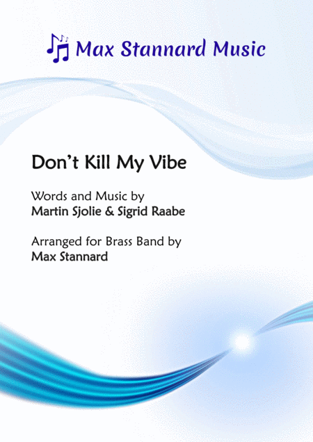 Dont Kill My Vibe Sheet Music