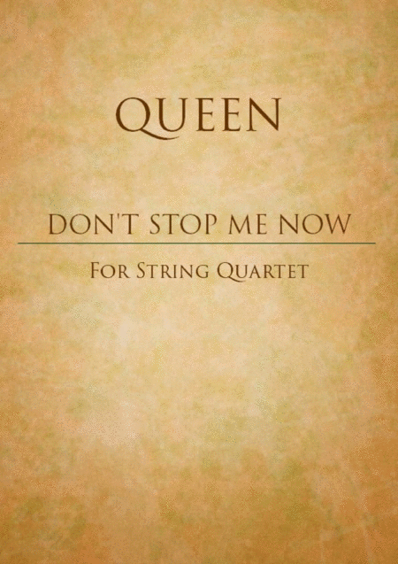 Dont Stop Me Now For String Quartet Sheet Music