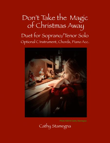 Dont Take The Magic Of Christmas Away Duet For Soprano Tenor Solo Optional C Instrument Chords Piano Acc Sheet Music