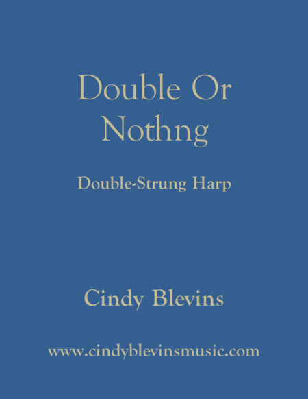 Free Sheet Music Double Or Nothing An Original Solo For Double Strung Harp
