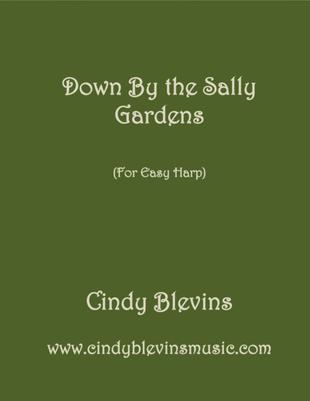 Free Sheet Music Down By The Sally Gardens Arranged For Easy Harp Lap Harp Friendly From My Book Easy Favorites Vol 2 Folk Songs