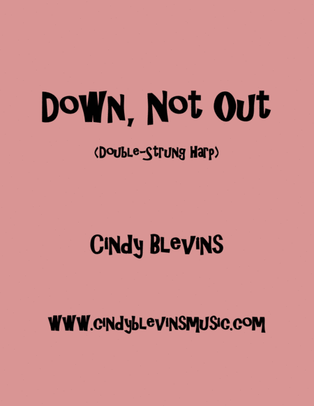 Down Not Out An Original Solo For Double Strung Harp Sheet Music