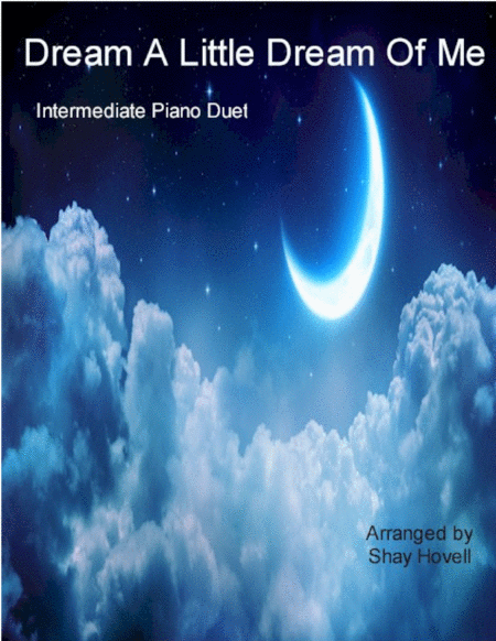 Free Sheet Music Dream A Little Dream Of Me Piano Duet