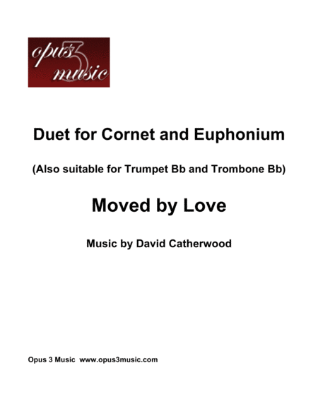 Free Sheet Music Duet For Cornet And Euphonium Moved By Love By David Catherwood