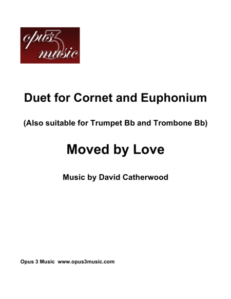 Duet For Cornet And Euphonium Moved By Love By David Catherwood Sheet Music