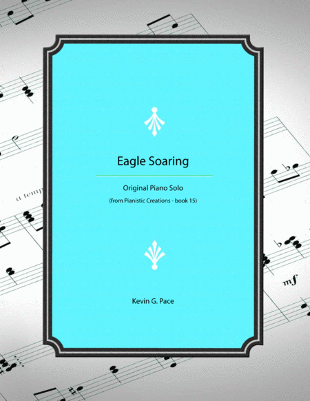 Eagle Soaring Original Piano Solo Sheet Music