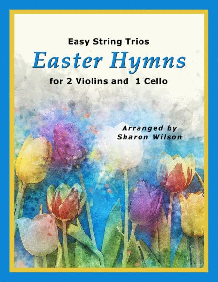 Easy String Trios Easter Hymns A Collection Of 10 Easy Trios For 2 Violins And 1 Cello Sheet Music