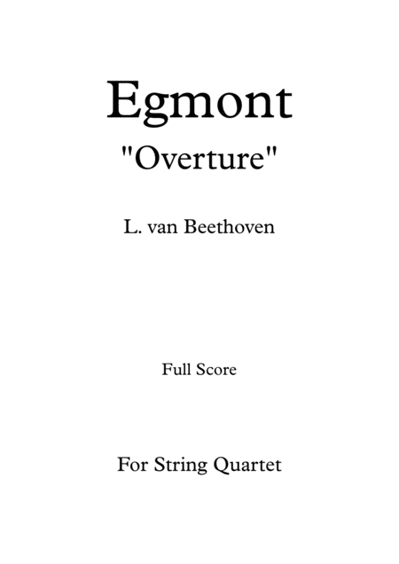 Egmont Overture For String Quartet Full Score And Parts Sheet Music