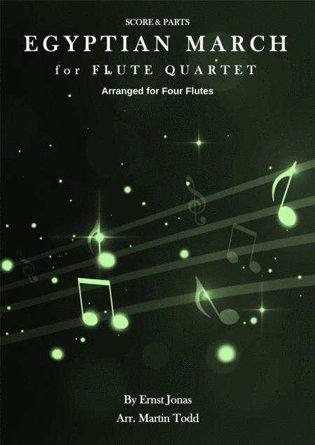 Free Sheet Music Egyptian March For Intermediate Flute Quartet