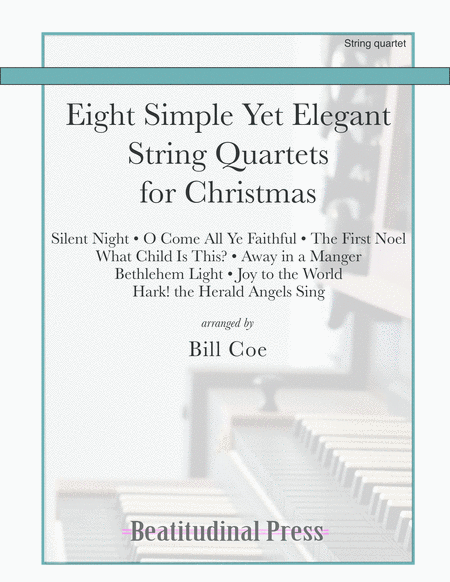 Free Sheet Music Eight Simple Yet Elegant String Quartets For Christmas