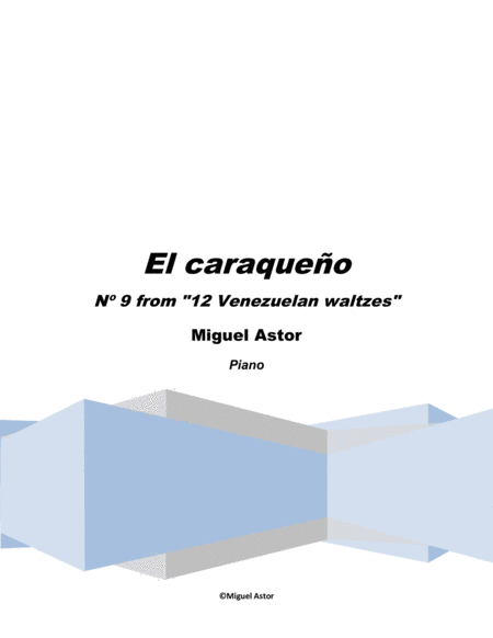 El Caraqueo The Man From Caracas Venezuelan Waltz N 9 Sheet Music