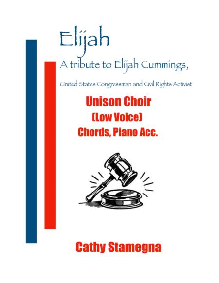 Elijah A Tribute To Elijah Cummings Unison Choir Low Voice Chords Piano Acc Sheet Music