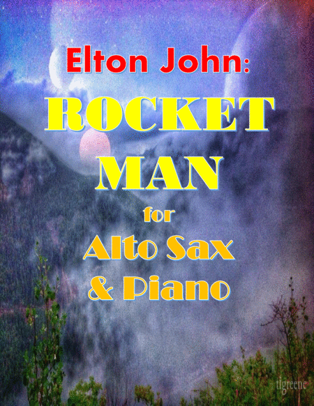 Elton John Rocket Man For Alto Sax Piano Sheet Music