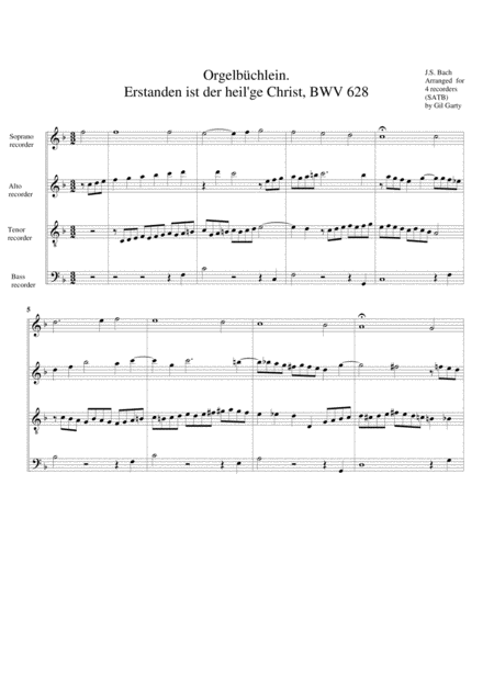 Erstanden Ist Der Heil Ge Christ Bwv 628 From Orgelbuechlein Arrangement For 4 Recorders Sheet Music