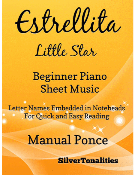 Free Sheet Music Estrellita Little Star Beginner Piano Sheet Music
