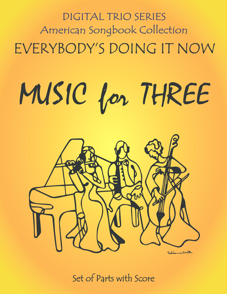 Free Sheet Music Everybodys Doing It Now For String Trio Violin Viola Cello