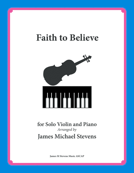 Faith To Believe Violin Piano Sheet Music