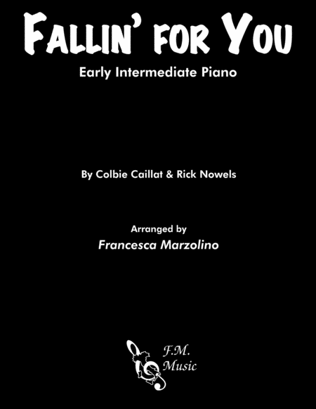 Fallin For You Early Intermediate Piano Sheet Music