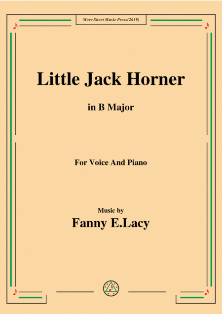 Free Sheet Music Fanny E Lacy Little Jack Horner In B Major For Voice And Piano