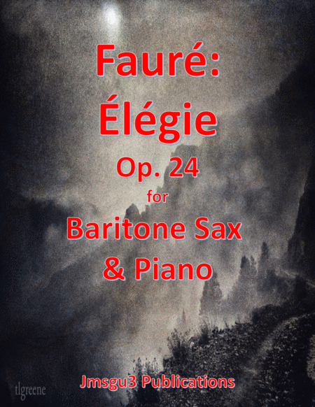 Faur Lgie Op 24 For Baritone Sax Piano Sheet Music