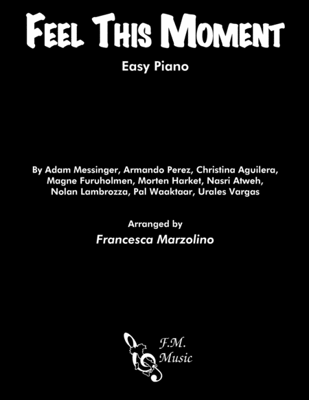 Free Sheet Music Feel This Moment Easy Piano