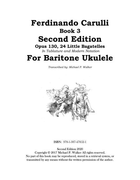 Ferdinando Carulli Book 3 Second Edition Opus 130 24 Little Bagatelles In Tablature And Modern Notation For Baritone Ukulele Sheet Music