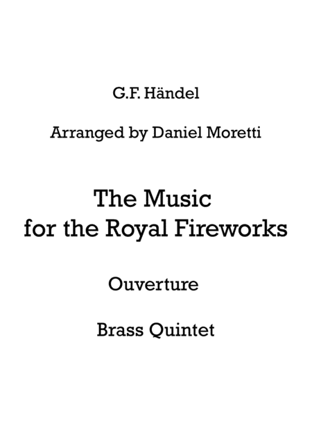 Free Sheet Music Feuerwerksmusik Ouverture The Music For The Royal Fireworks Brass Quintet