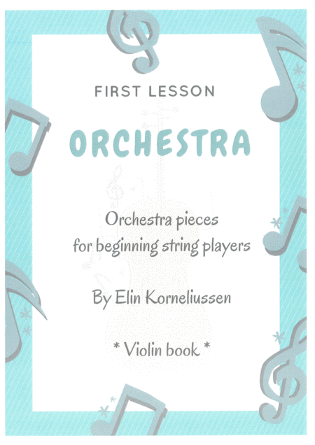 First Lesson Orchestra Orchestra Pieces For Beginning String Players Sheet Music