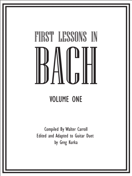 Free Sheet Music First Lessons In Bach For Guitar Duet Volume 1 Rhythmic Tablature