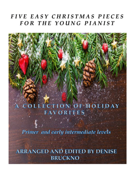 Five Easy Christmas Pieces For The Young Pianist Sheet Music