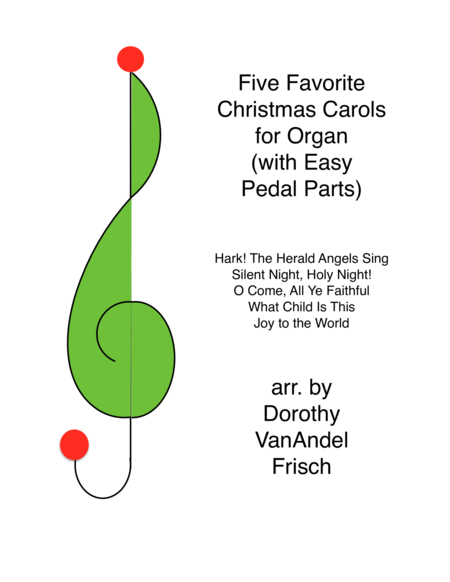 Five Favorite Christmas Carols For Organ With Easy Pedal Parts Sheet Music