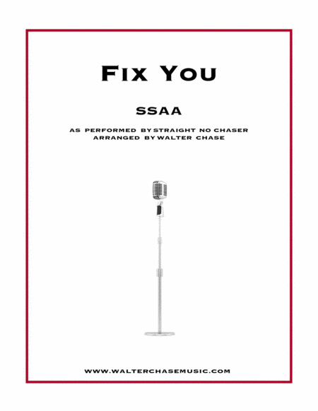 Fix You As Performed By Straight No Chaser Ssaa Sheet Music