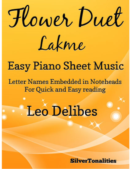 Flower Duet Lakme Easy Piano Sheet Music Sheet Music