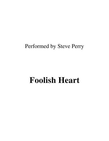 Foolish Heart Lead Sheet Performed By Steve Perry Sheet Music