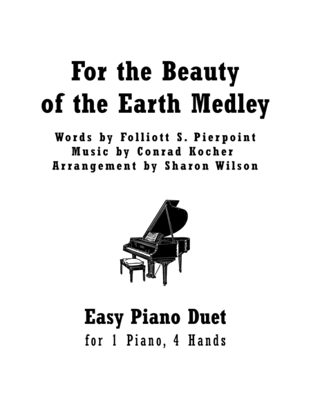 Free Sheet Music For The Beauty Of The Earth Medley Easy Piano Duet 1 Piano 4 Hands