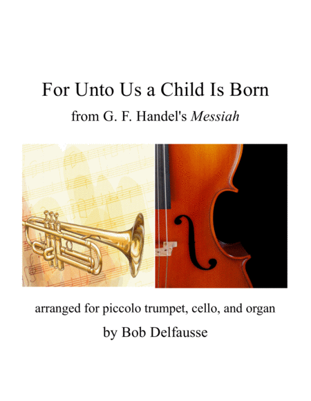 For Unto Us A Child Is Born From Handels Messiah Sheet Music