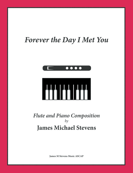 Free Sheet Music Forever The Day I Met You Flute Piano