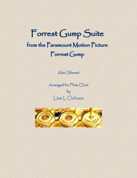 Forrest Gump Suite From The Paramount Motion Picture Forrest Gump For Flute Choir Sheet Music