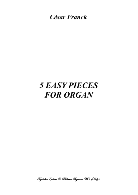 Free Sheet Music Franck C 5 Easy Pieces For Organ