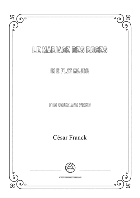 Franck Le Mariage Des Roses In E Flat Major For Voice And Piano Sheet Music