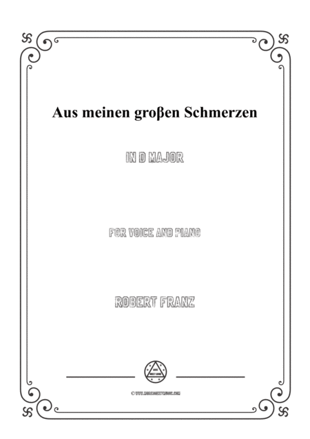 Franz Aus Meinen Gro En Schmerzen In D Major For Voice And Piano Sheet Music