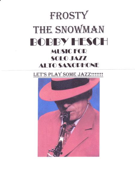 Frosty The Snowman For Solo Jazz Alto Saxophone Sheet Music