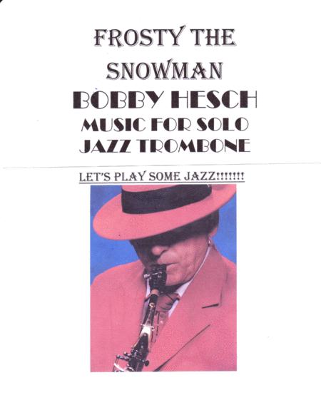 Free Sheet Music Frosty The Snowman For Solo Jazz Trombone