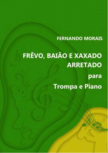 Free Sheet Music Frvo Baio E Xaxado Arretado Para Trompa E Piano