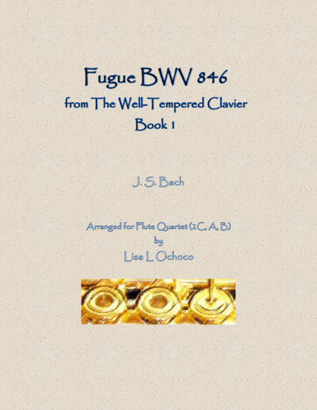 Free Sheet Music Fugue Bwv 846 From The Well Tempered Clavier Book 1 For Flute Quartet 2c A B