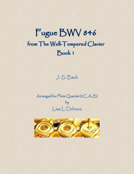 Fugue Bwv 846 From The Well Tempered Clavier Book 1 For Flute Quartet 2c A B Sheet Music